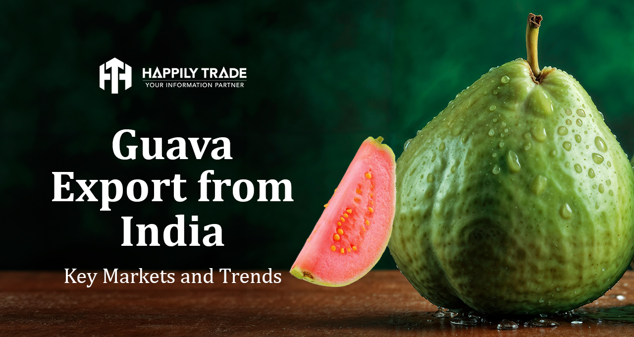 Guava From Export India: Key Markets and Trends